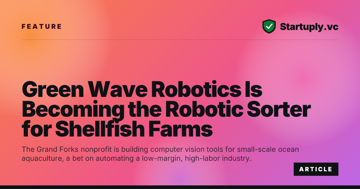 Startuply.vc: Green Wave Robotics Is Becoming the Robotic Sorter for ...