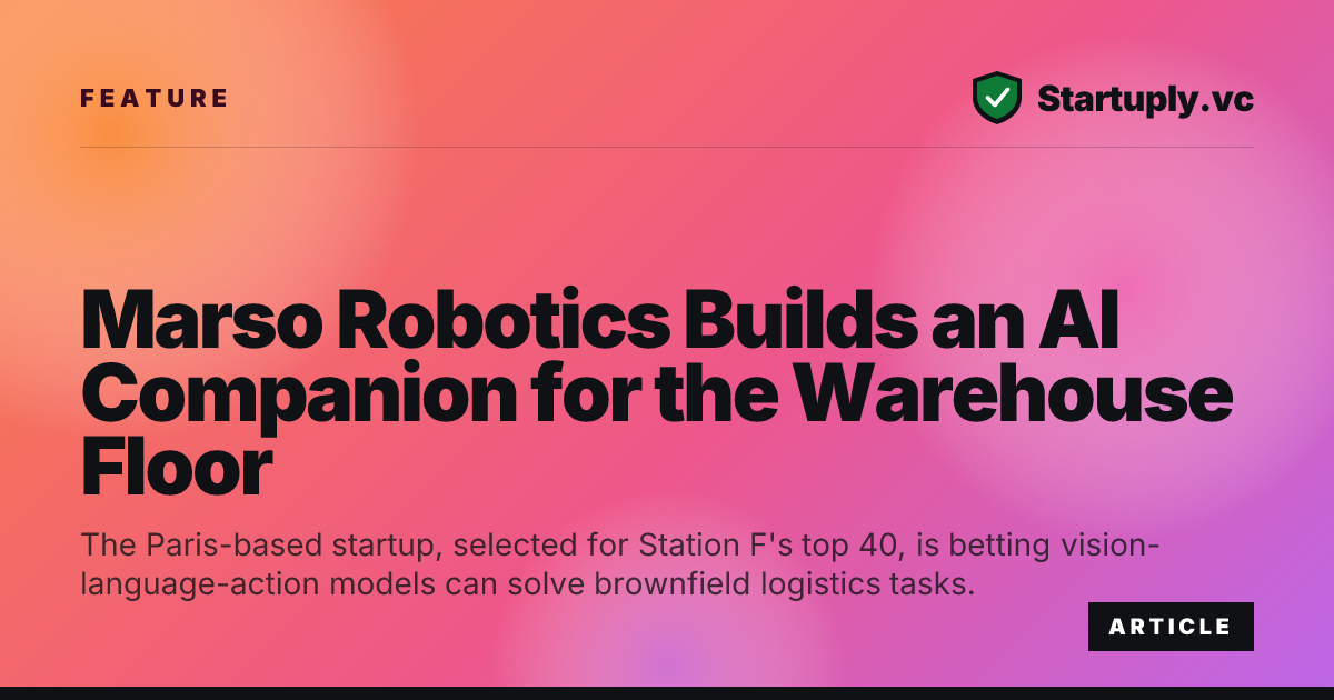 Startuply.vc: Marso Robotics Builds an AI Companion for the Warehouse Floor