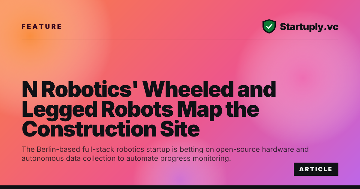 Robotics Companies Map Startuply.vc: N Robotics' Wheeled and Legged Robots Map the ...